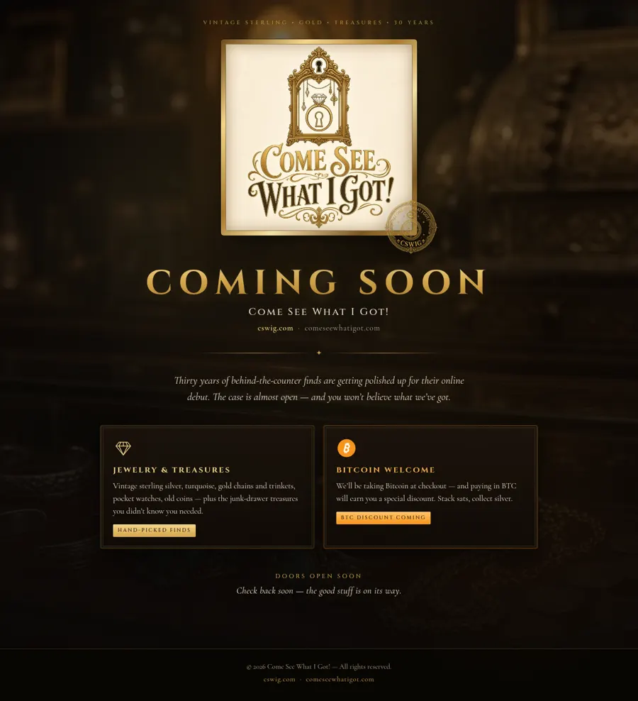 Come See What I Got! Coming Soon web page built with the GetSetup Starter pack